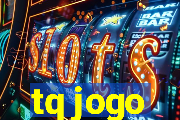 tq jogo